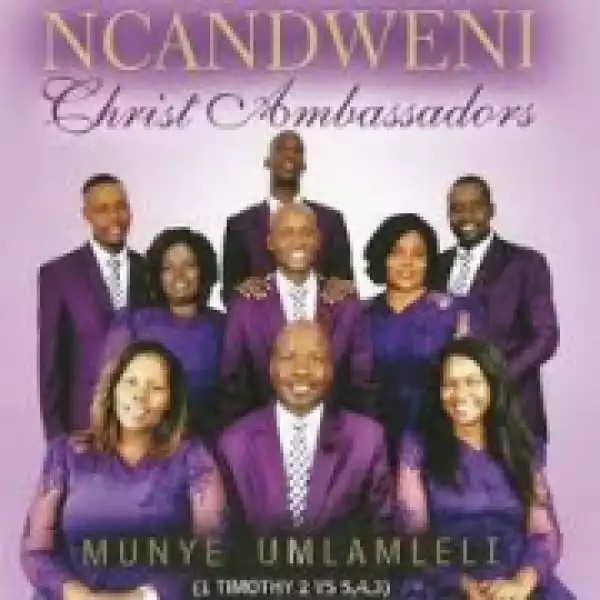 Ncandweni Christ Ambassadors - The last mile of the way
